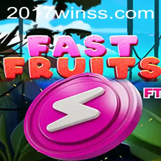 FastFruits: A Juicy Gaming Adventure Awaiting You at 2017win.com